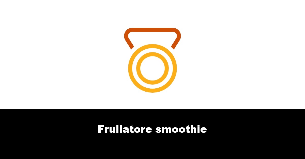 Frullatore smoothie