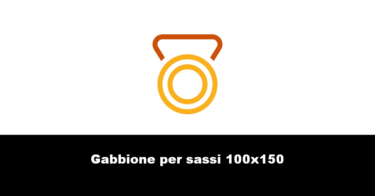 Gabbione per sassi 100×150