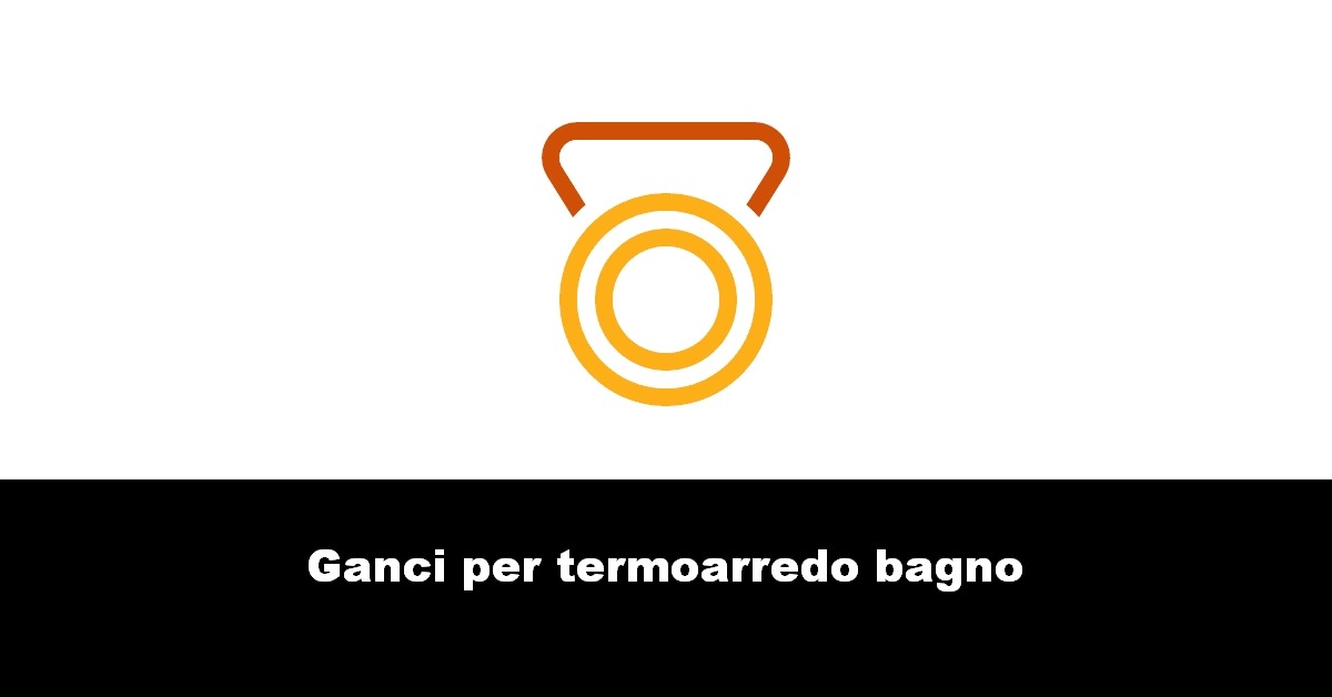 Ganci per termoarredo bagno