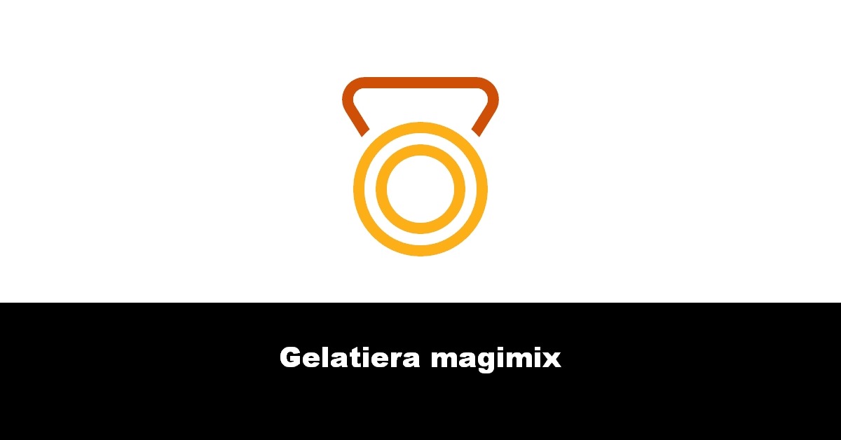 Gelatiera magimix