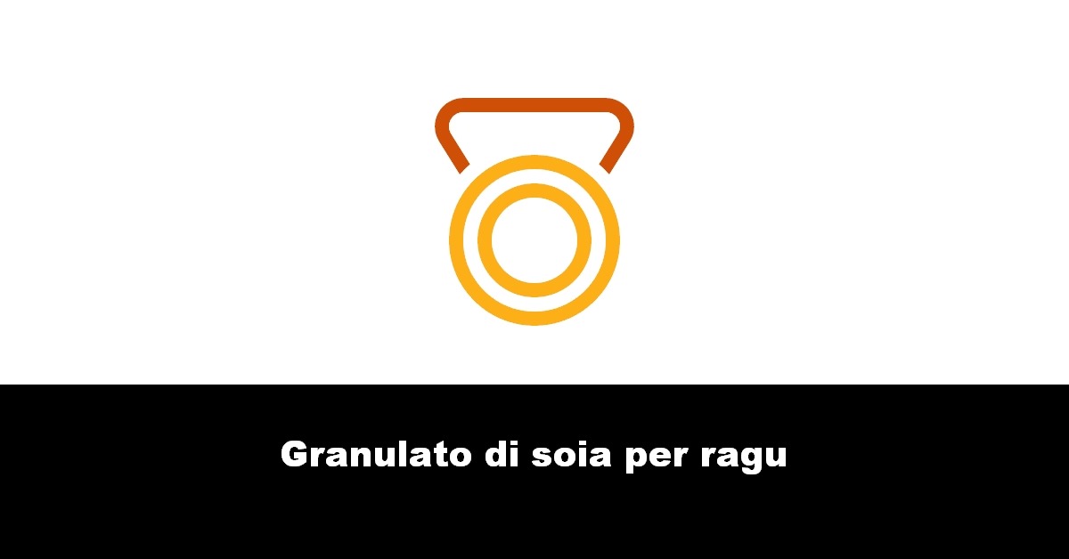 Granulato di soia per ragu