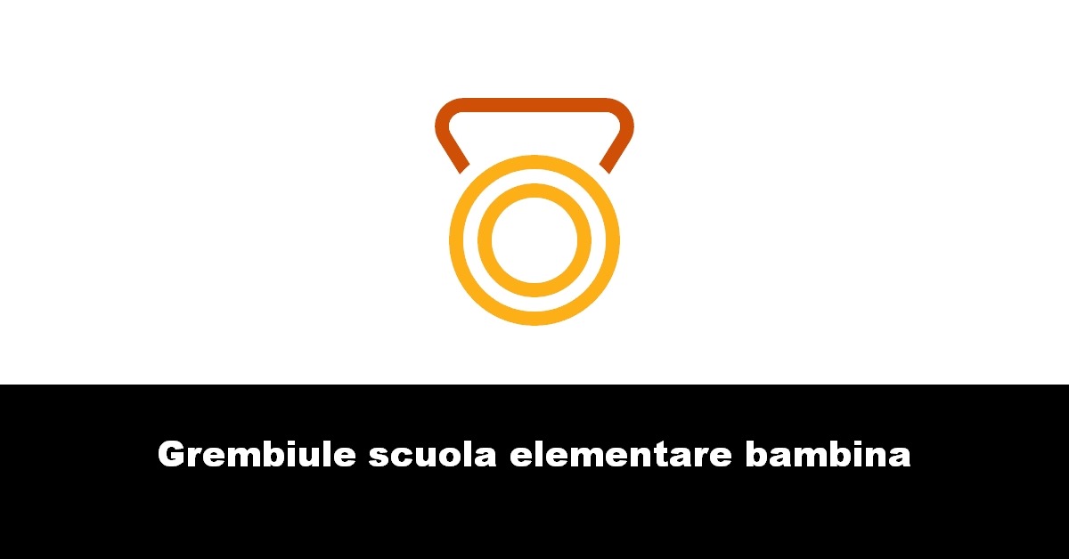 Grembiule scuola elementare bambina