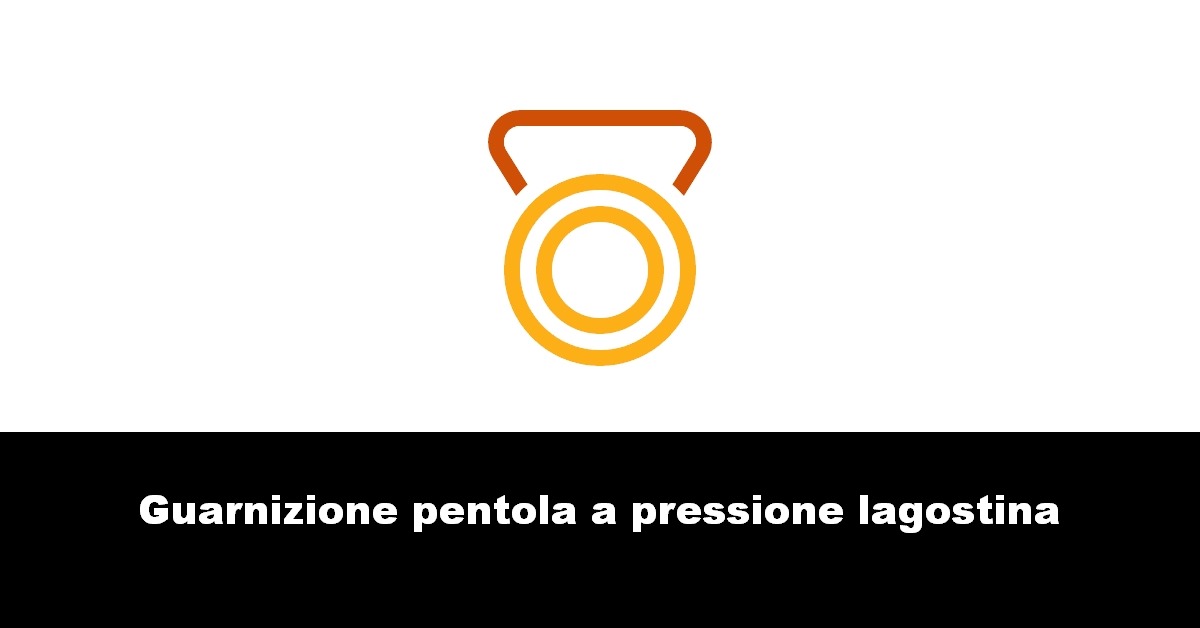 Guarnizione pentola a pressione lagostina