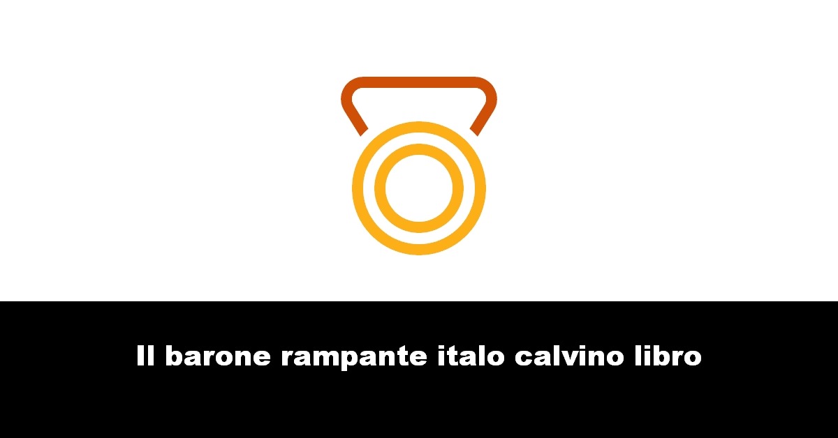 Il barone rampante italo calvino libro