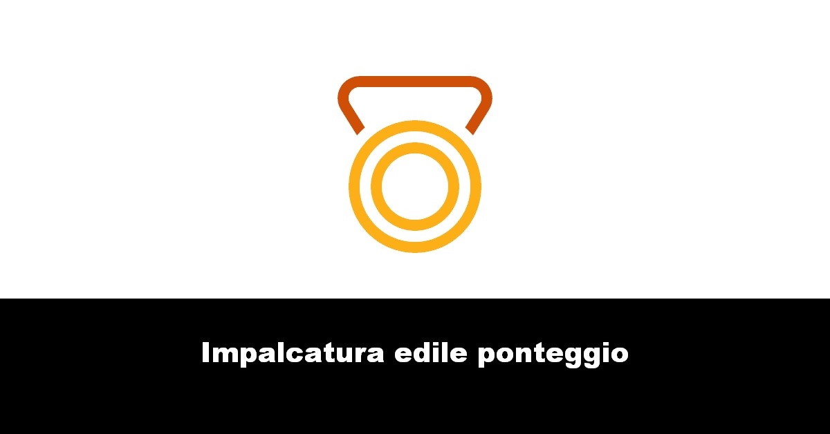 Impalcatura edile ponteggio