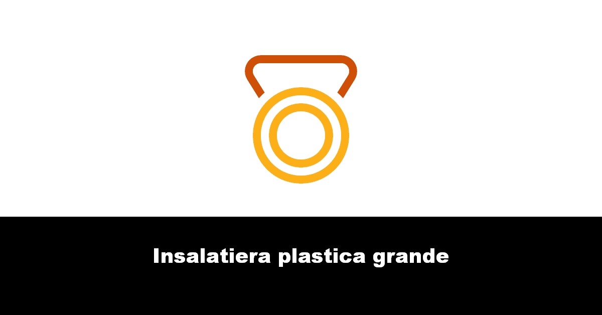 Insalatiera plastica grande