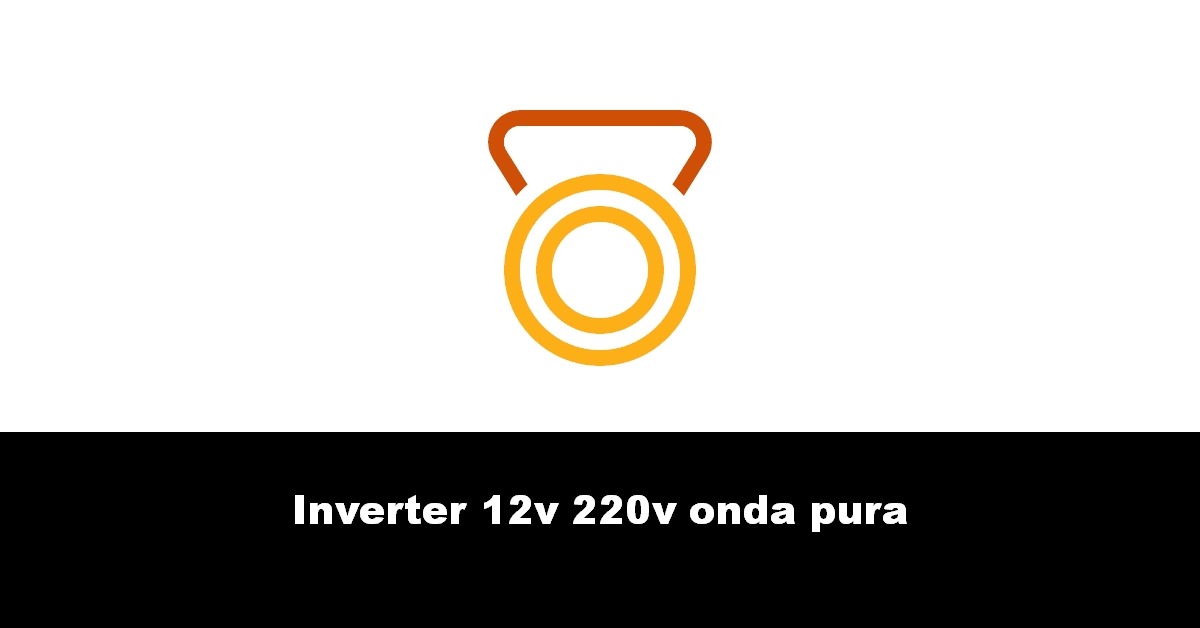 Inverter 12v 220v onda pura