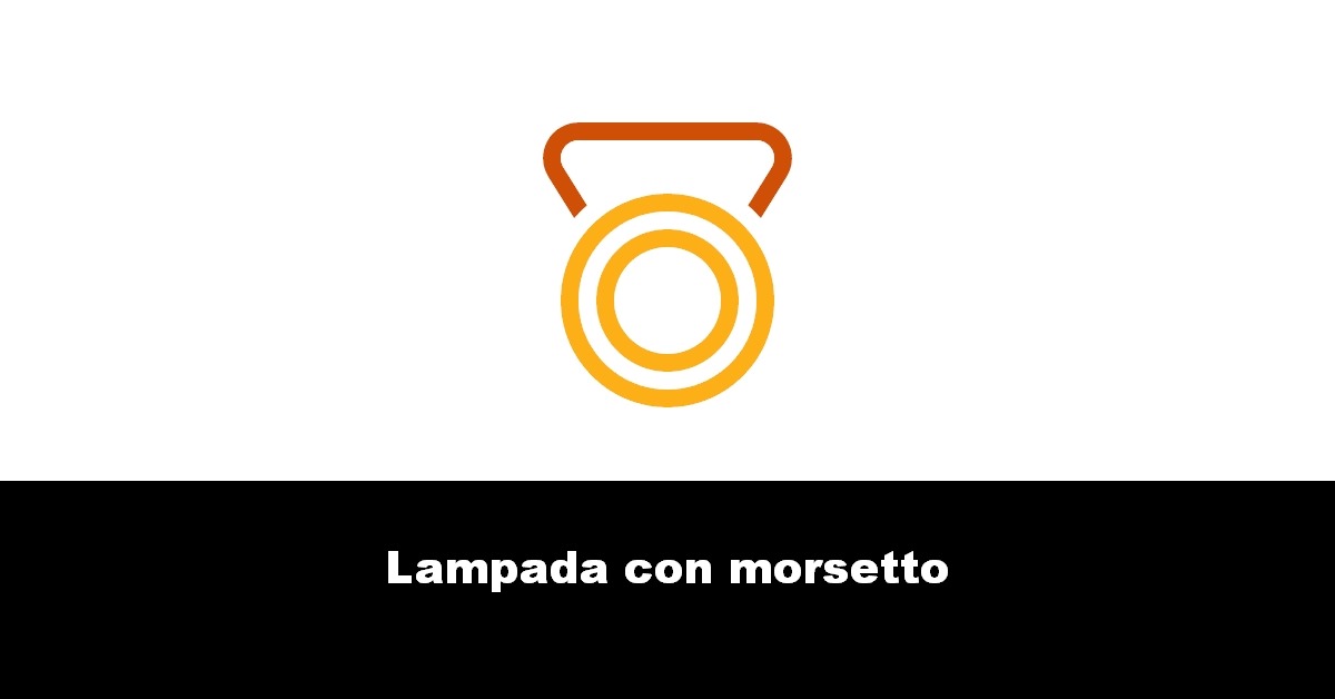 Lampada con morsetto