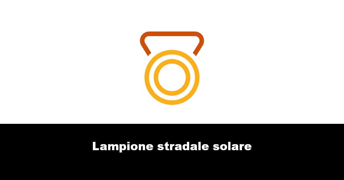 Lampione stradale solare