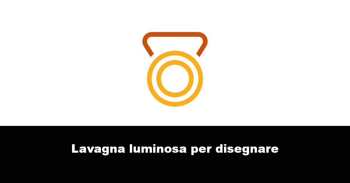 Lavagna luminosa per disegnare