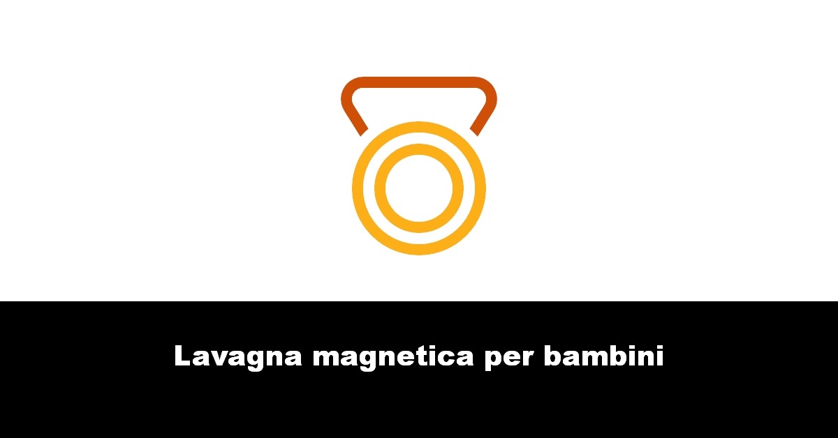 Lavagna magnetica per bambini