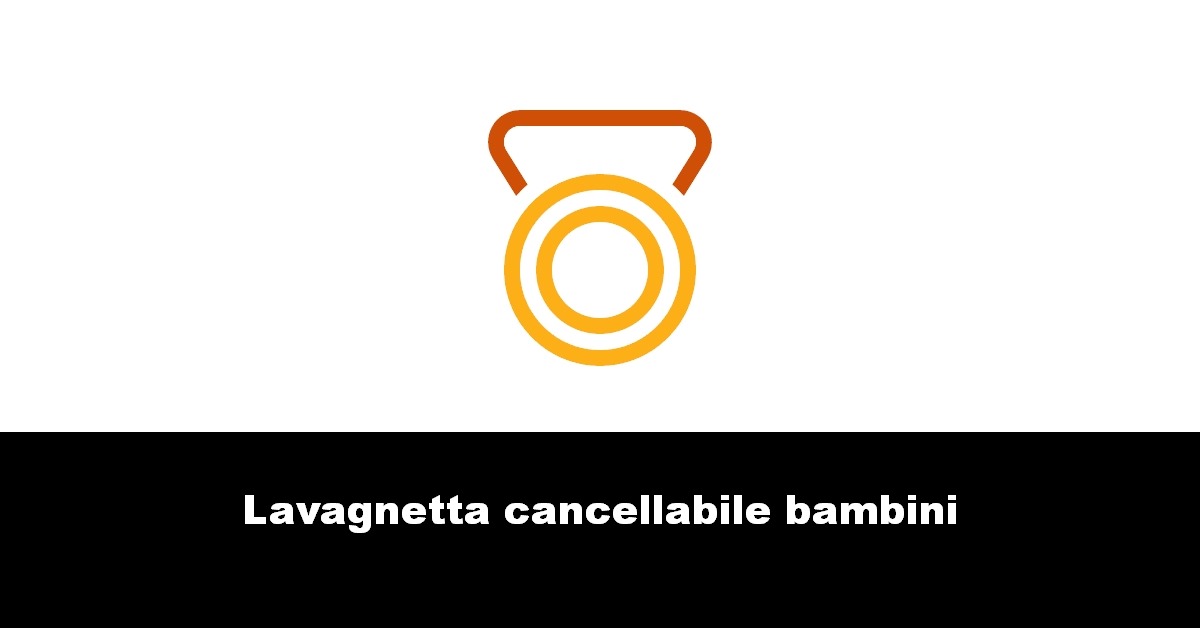 Lavagnetta cancellabile bambini