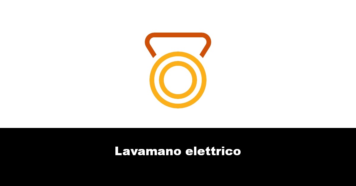 Lavamano elettrico