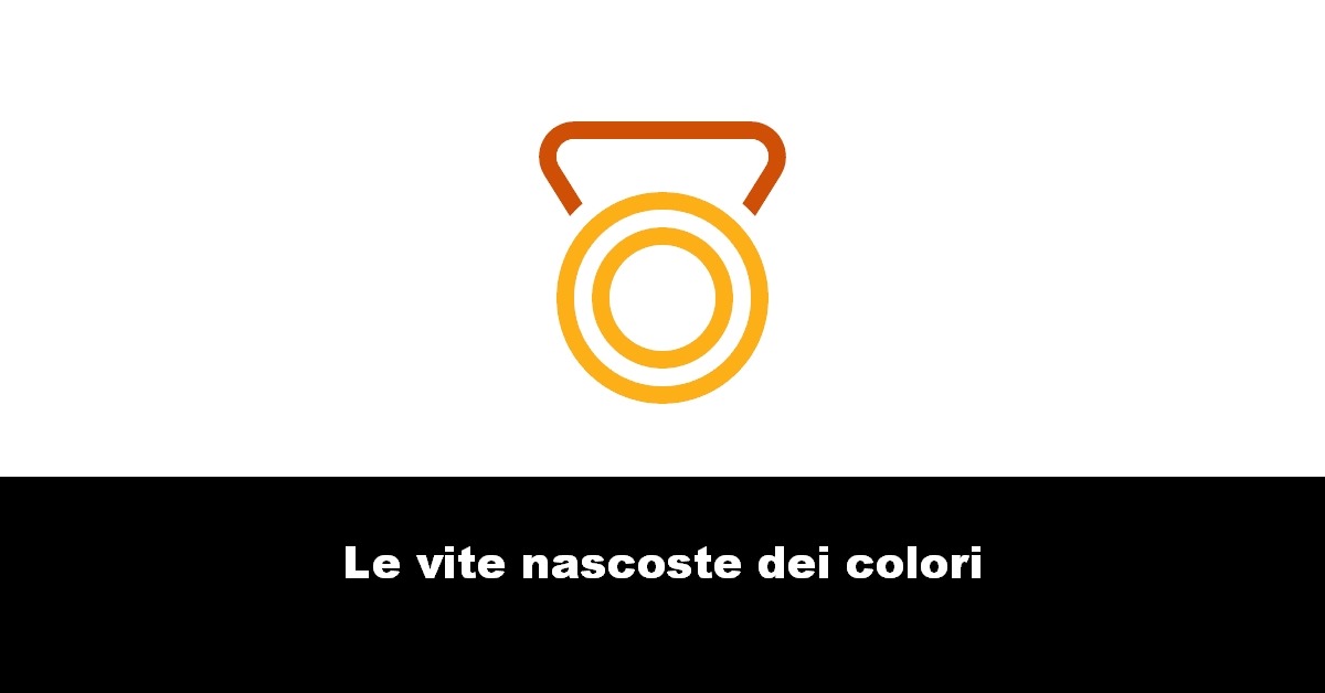 Le vite nascoste dei colori