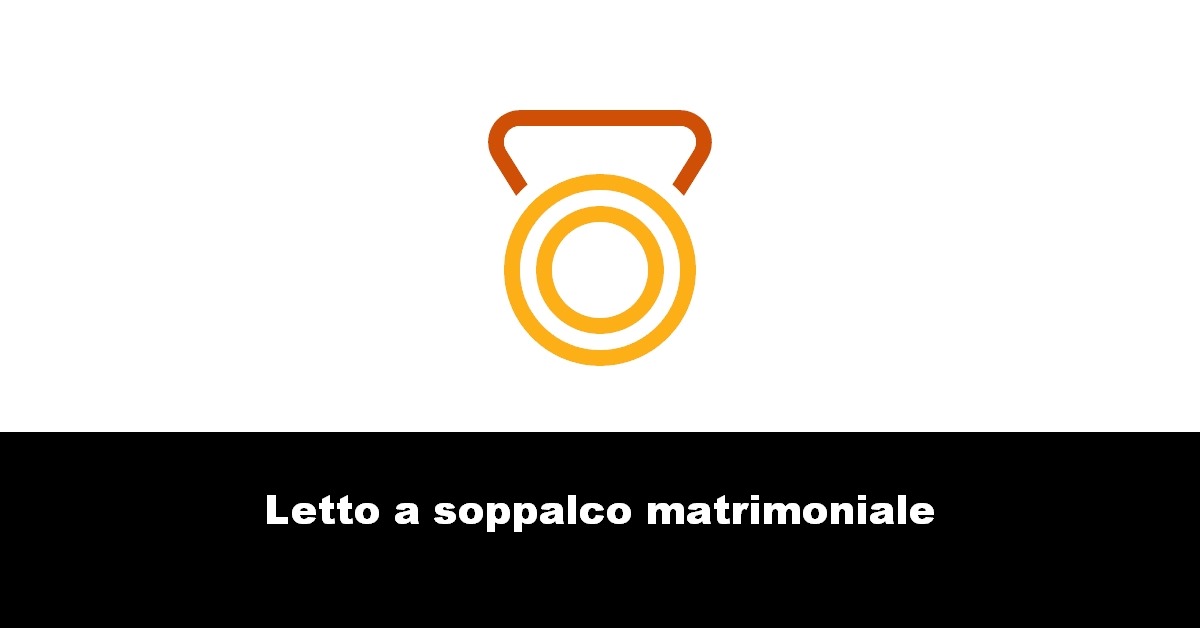 Letto a soppalco matrimoniale