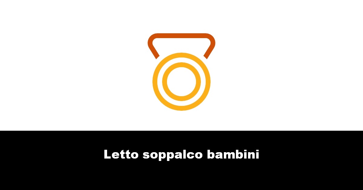 Letto soppalco bambini