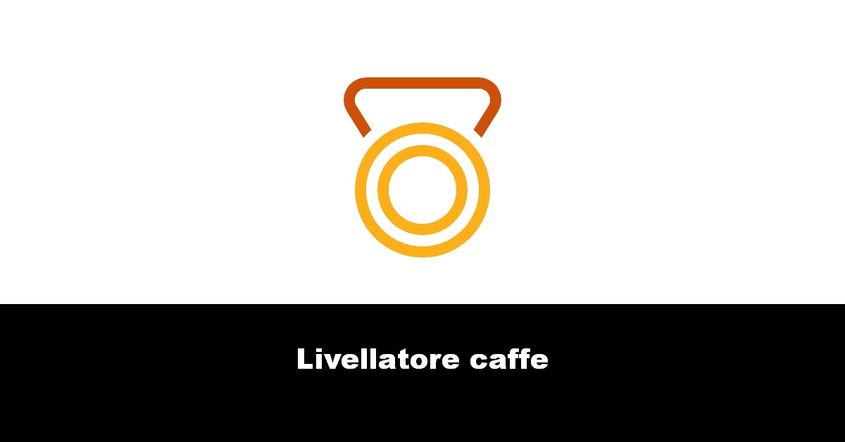 Livellatore caffe