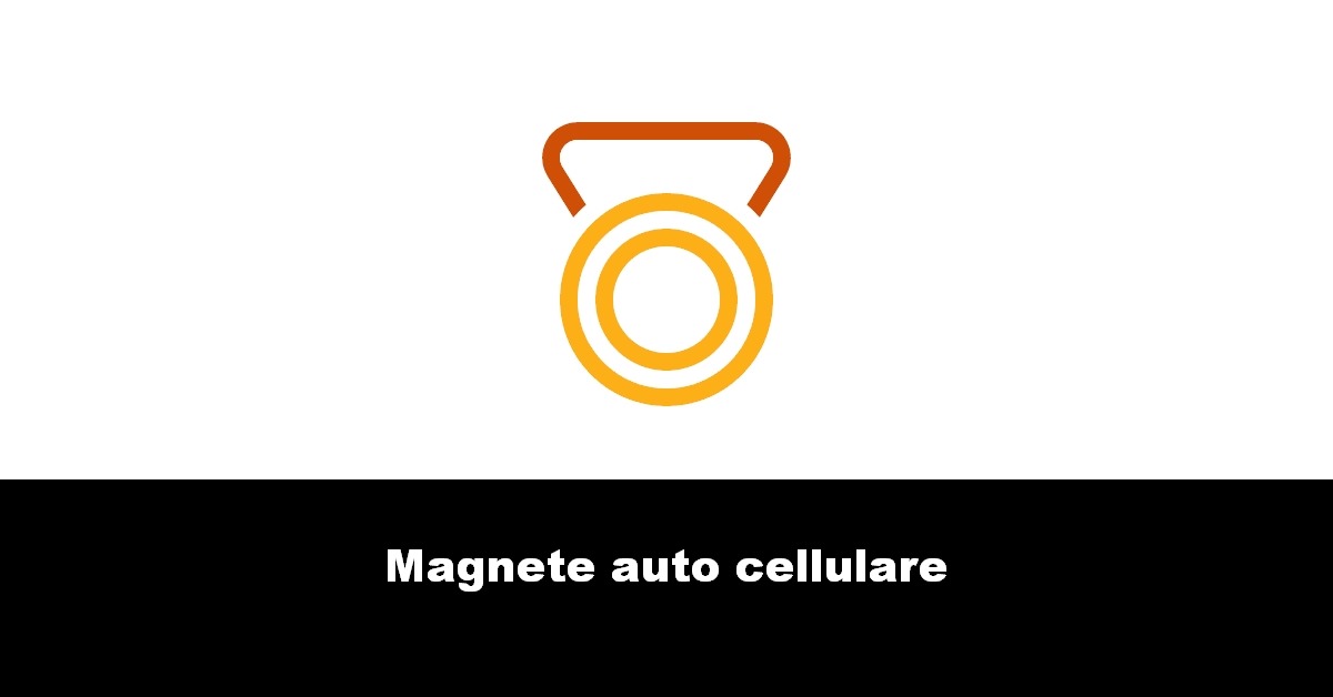 Magnete auto cellulare