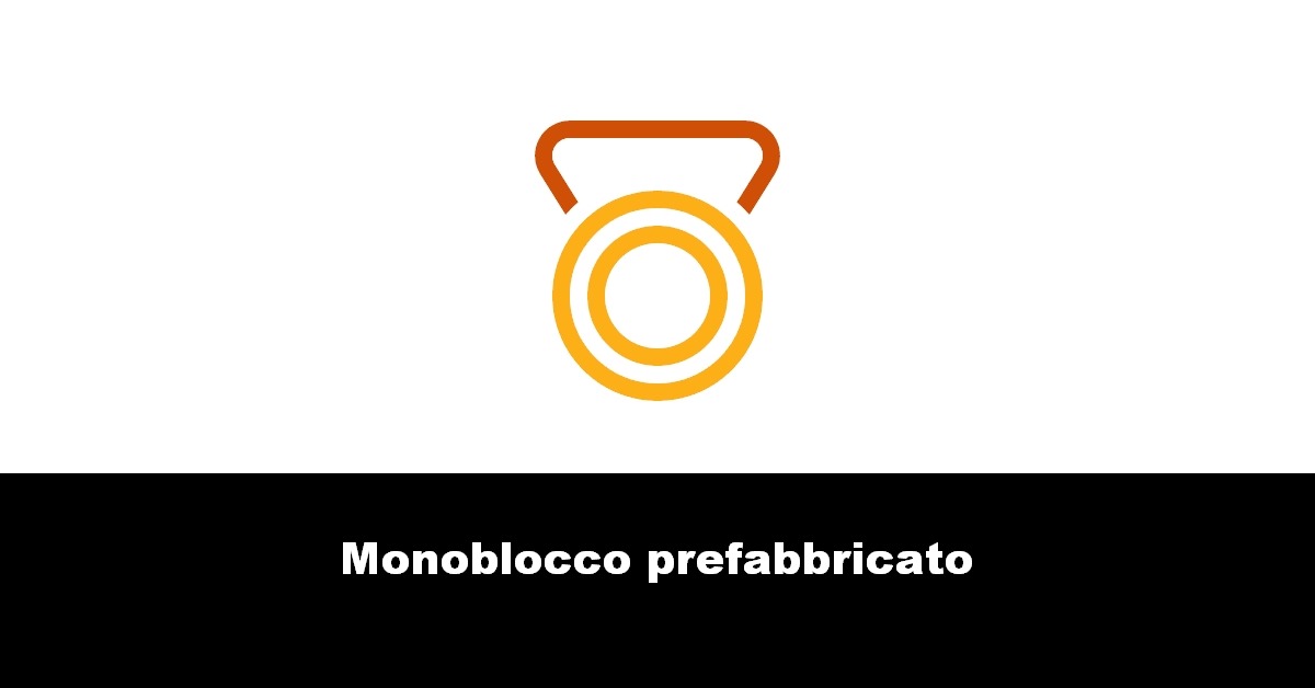 Monoblocco prefabbricato