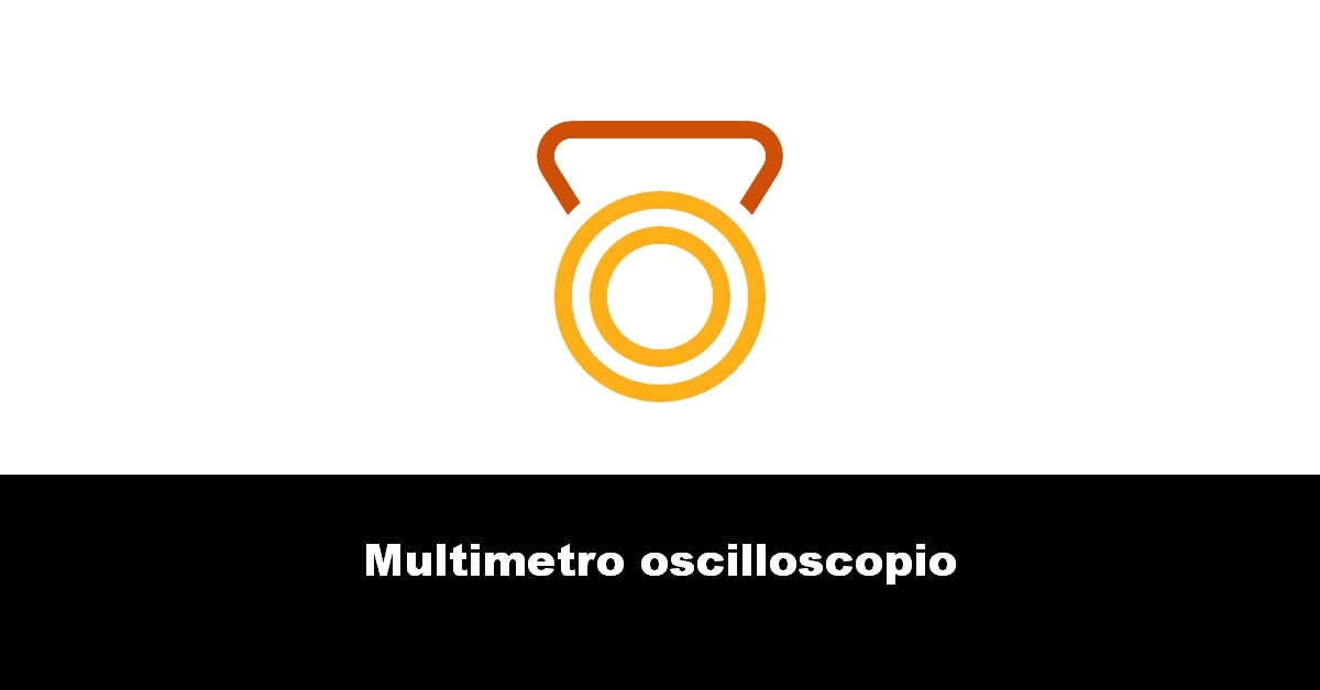 Multimetro oscilloscopio