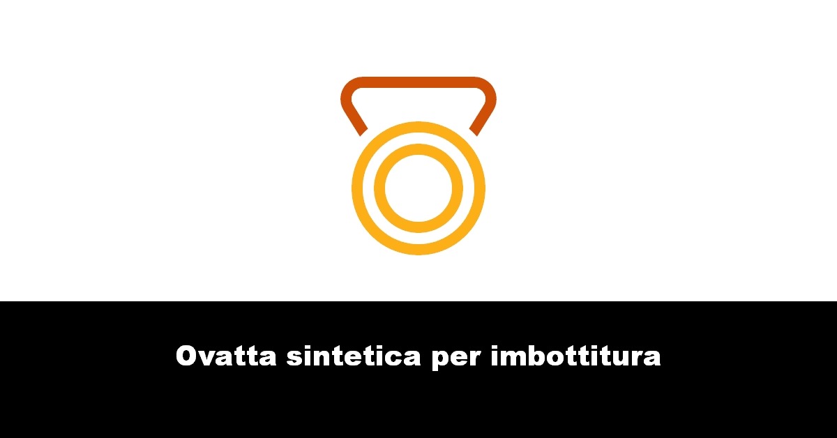 Ovatta sintetica per imbottitura