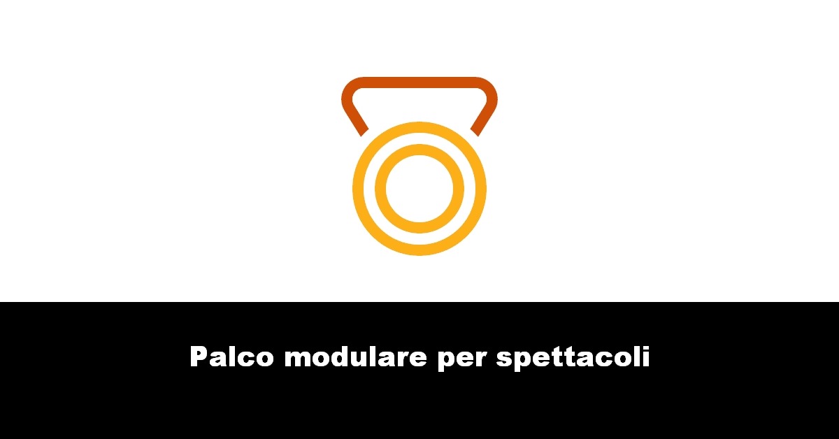 Palco modulare per spettacoli