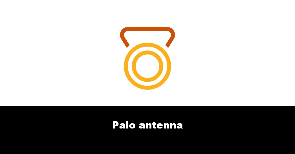 Palo antenna