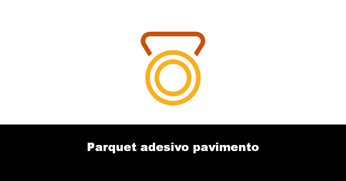 Parquet adesivo pavimento