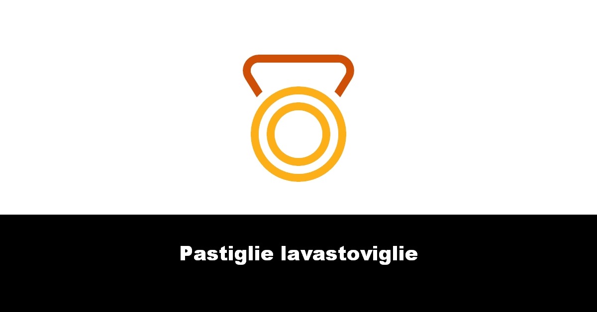 Pastiglie lavastoviglie