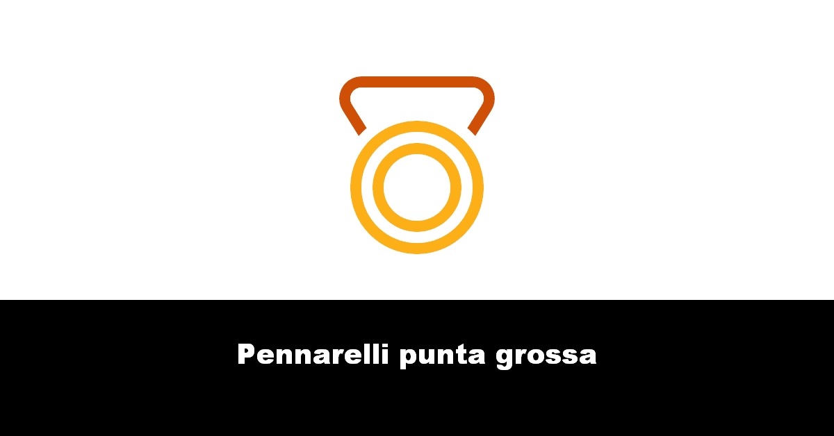 Pennarelli punta grossa