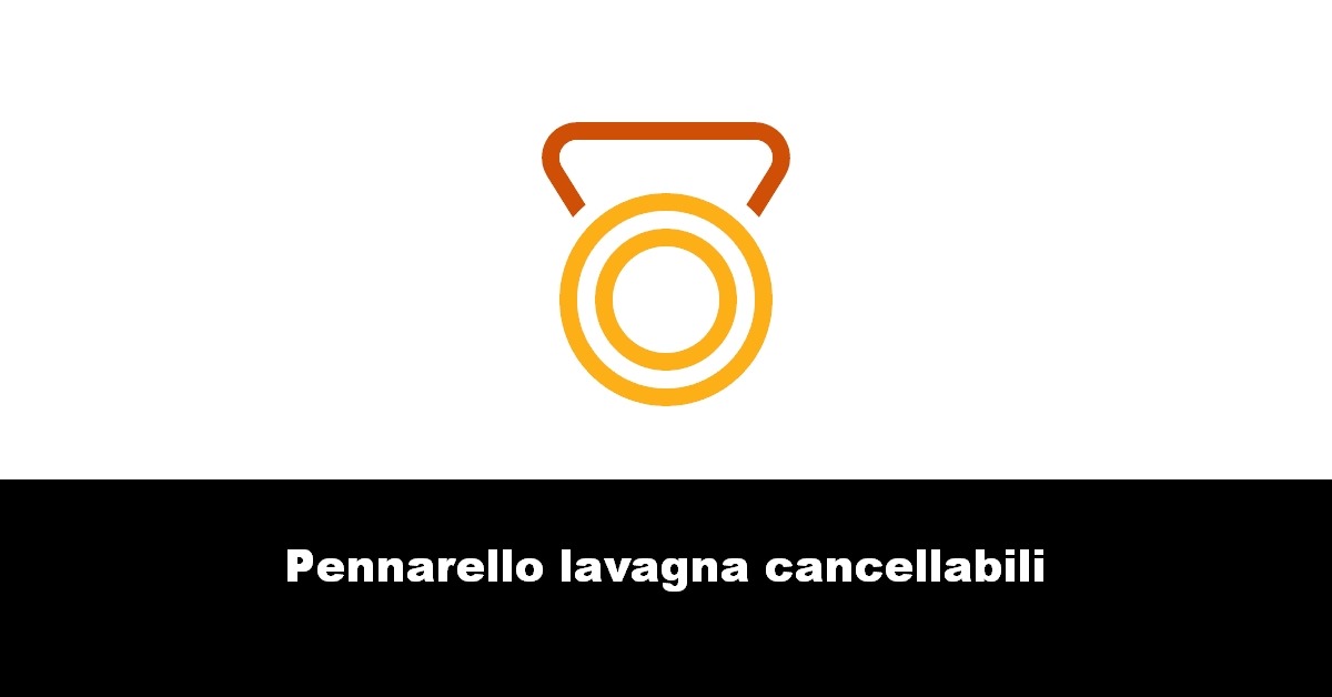 Pennarello lavagna cancellabili