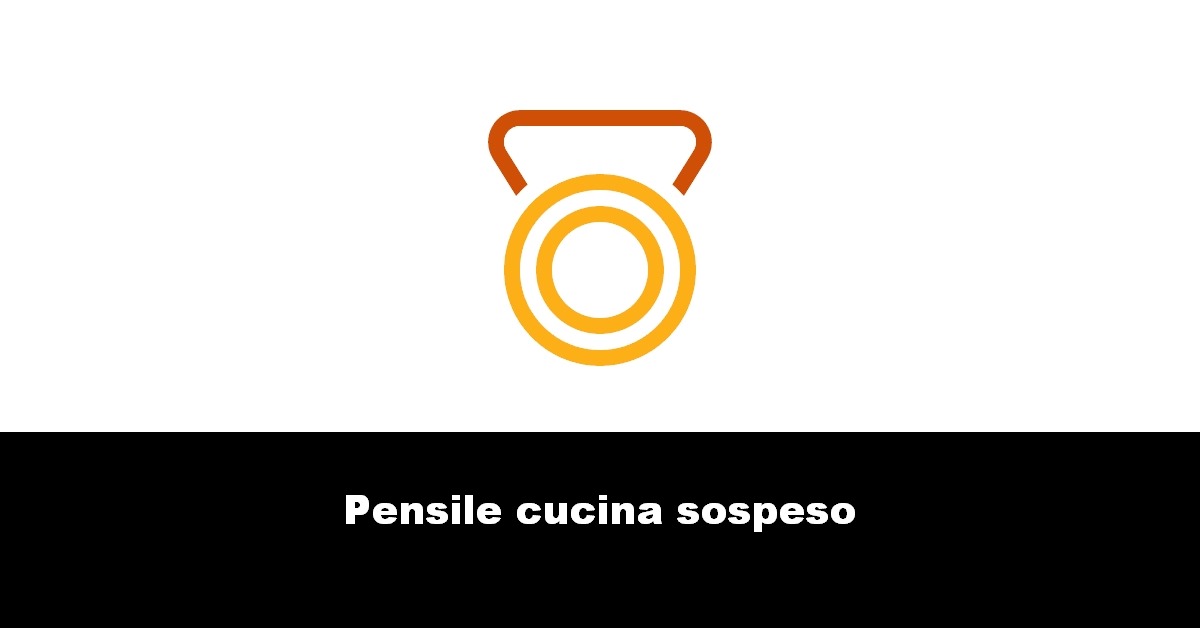 Pensile cucina sospeso