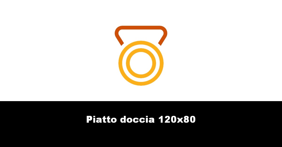 Piatto doccia 120×80