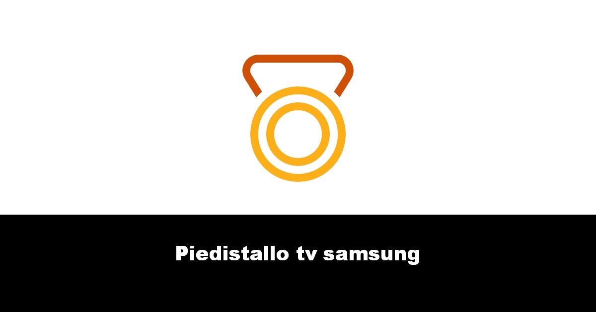 Piedistallo tv samsung