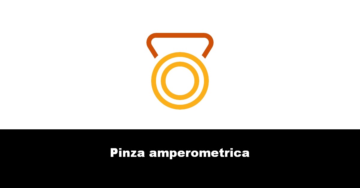 Pinza amperometrica