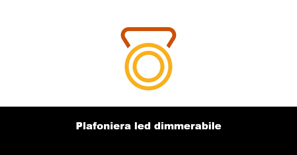 Plafoniera led dimmerabile