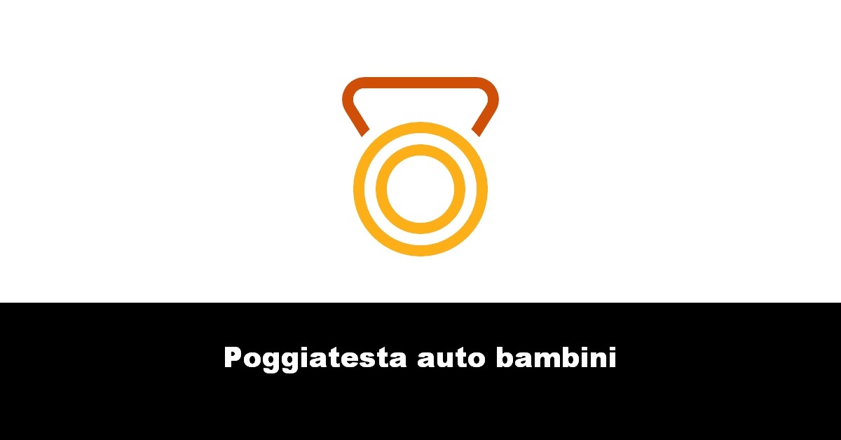 Poggiatesta auto bambini