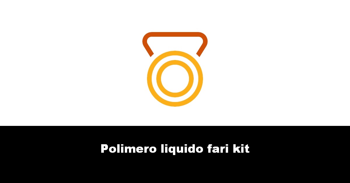 Polimero liquido fari kit