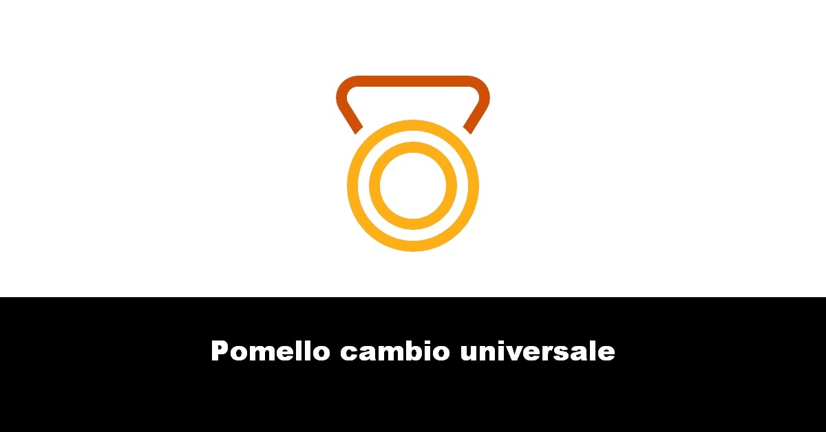 Pomello cambio universale