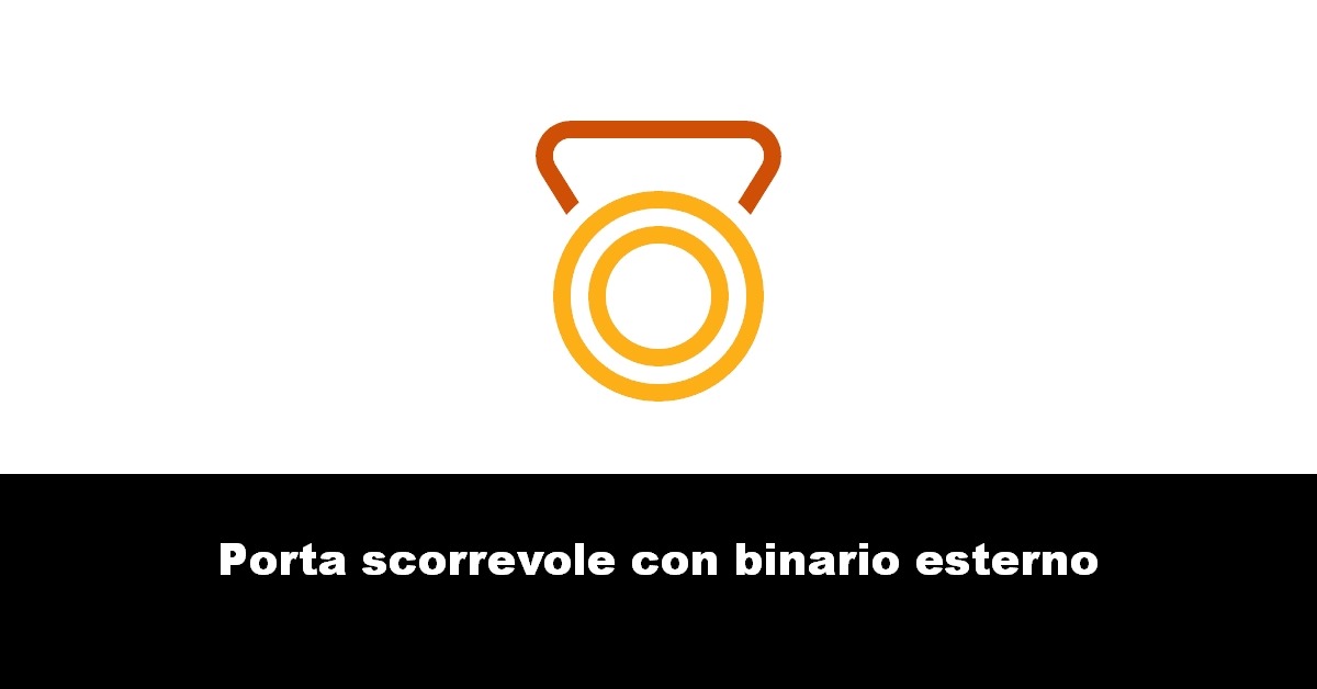 Porta scorrevole con binario esterno