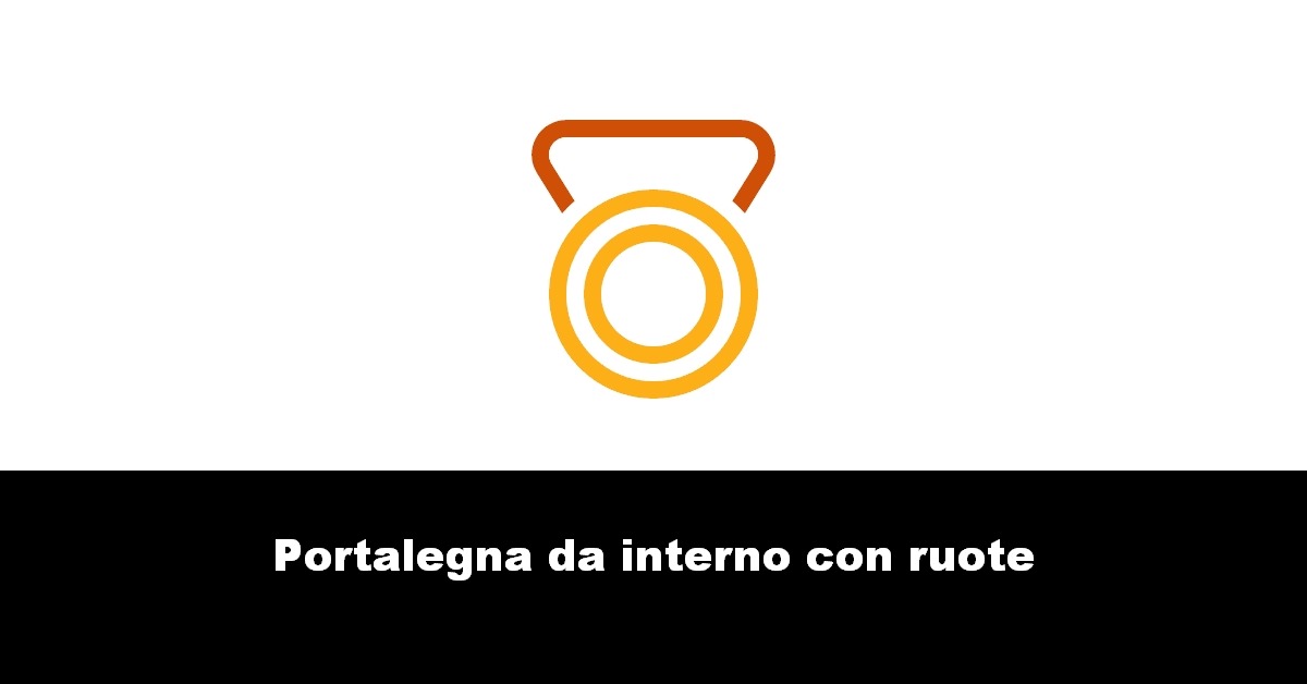 Portalegna da interno con ruote