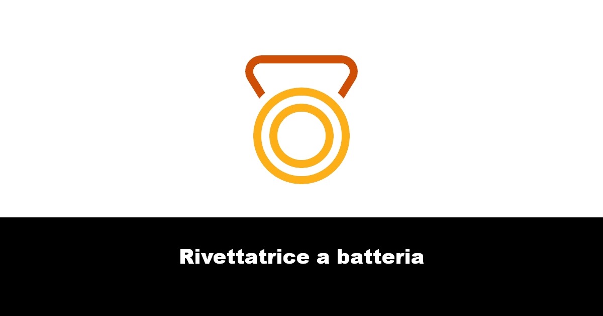 Rivettatrice a batteria