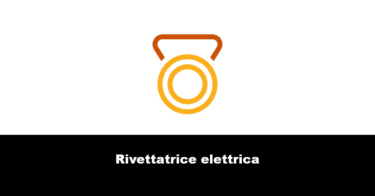 Rivettatrice elettrica