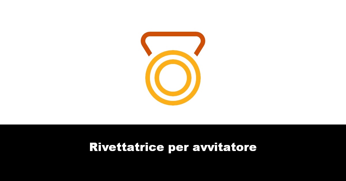 Rivettatrice per avvitatore