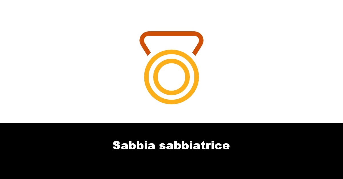 Sabbia sabbiatrice