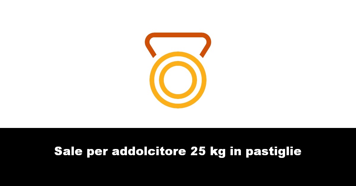 Sale per addolcitore 25 kg in pastiglie