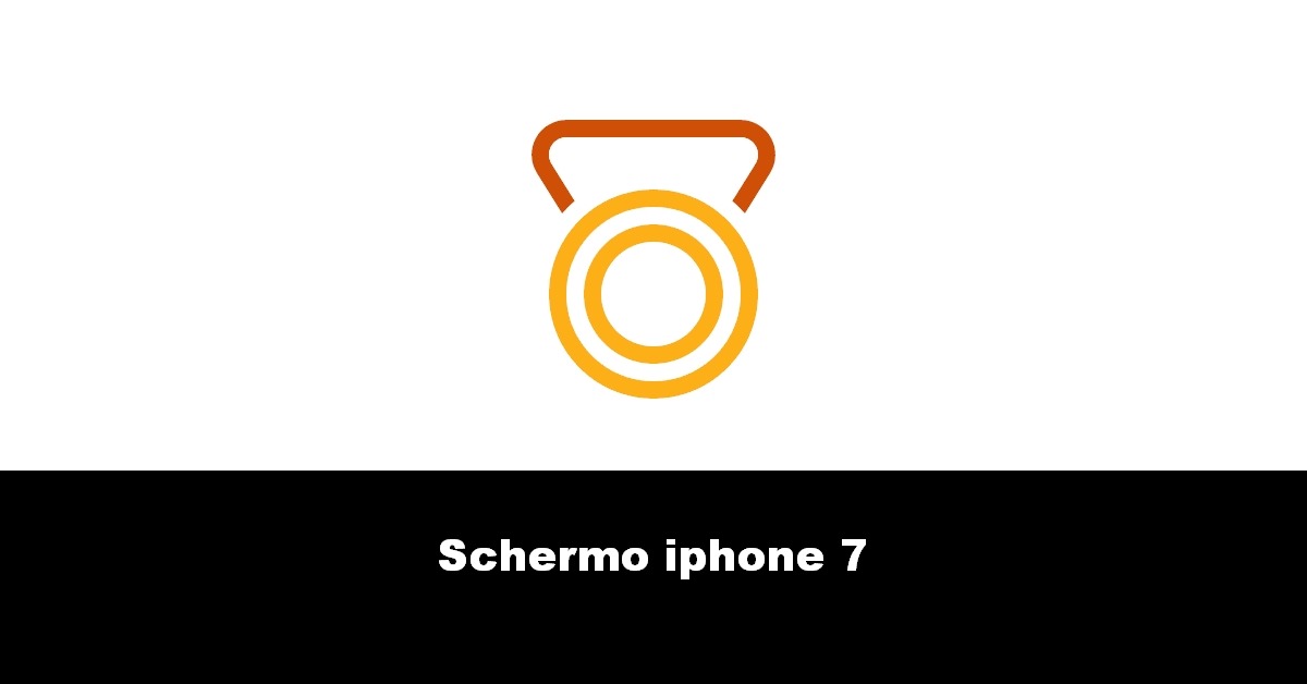 Schermo iphone 7