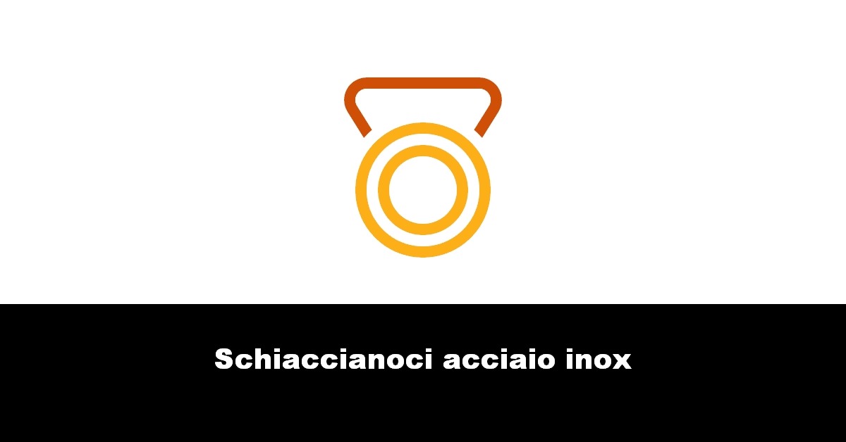 Schiaccianoci acciaio inox