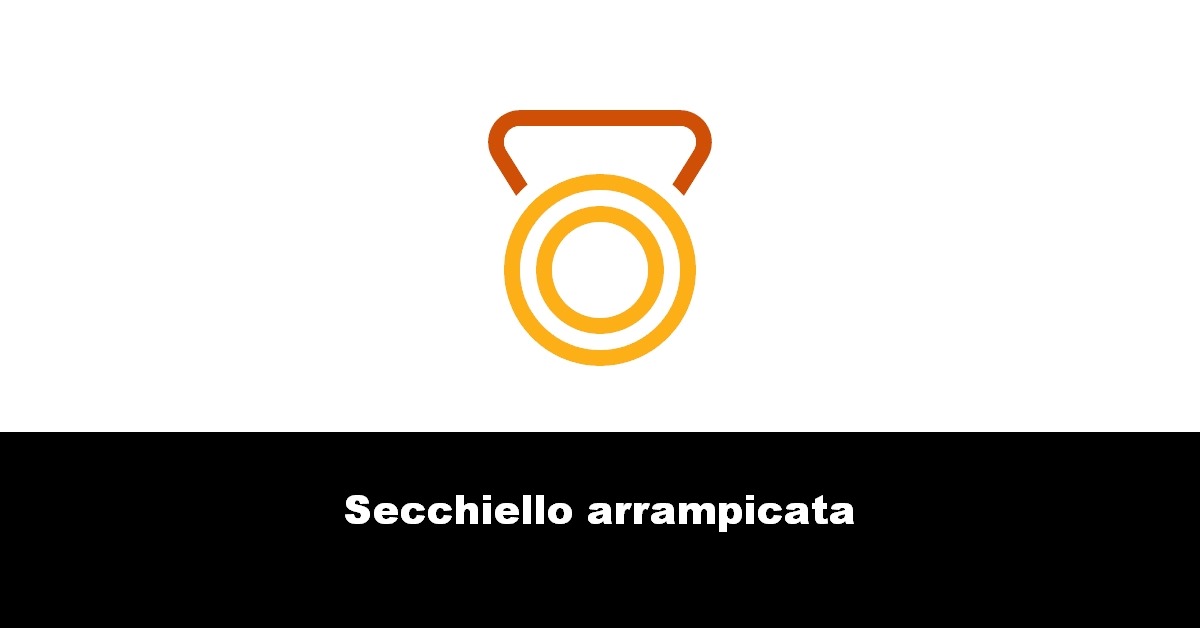 Secchiello arrampicata