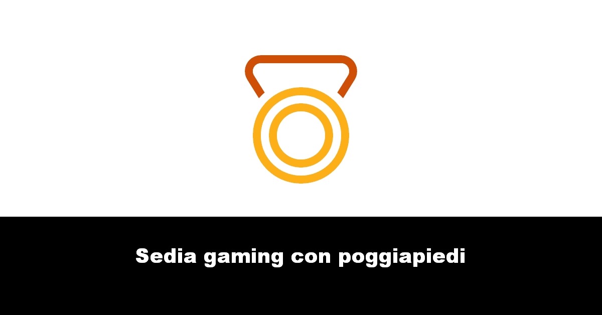 Sedia gaming con poggiapiedi